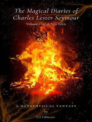 cover image of The Magical Diaries of Charles Lester Seymour